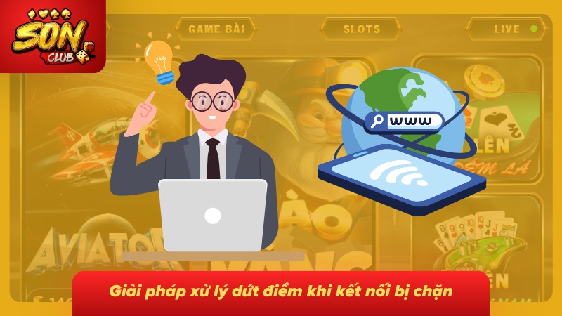 Đăng Nhập Sonclub – Link Chuẩn Mới Nhất Và Cách Xử Lý Lỗi 6 Cách khắc phục triệt để lỗi chặn link truy cập