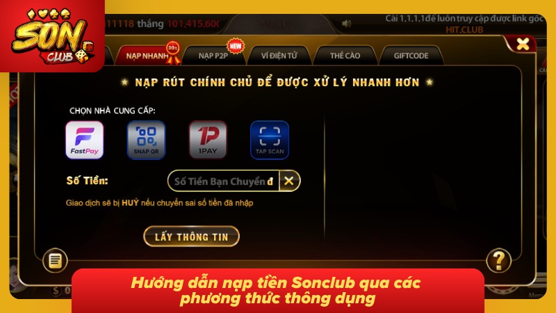 Nạp Tiền Sonclub Chi Tiết Từng Bước Và Cẩm Nang Giao Dịch 2 Quy trình nạp tiền được hướng dẫn chi tiết qua những phương thức phổ biến