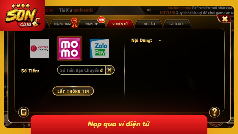 Nạp Tiền Sonclub Chi Tiết Từng Bước Và Cẩm Nang Giao Dịch 3 Hình thức nạp qua ví điện tử mang đến thao tác nhanh chóng thuận tiện