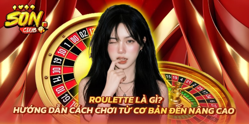 Roulette Là Gì? Hướng Dẫn Cách Chơi Từ Cơ Bản Đến Nâng Cao 7 Roulette